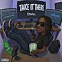 Take It There (Explicit)