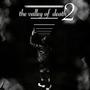 THE VALLEY OF DEATH 2 (Explicit)