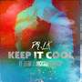 Keep It Cool (Explicit)