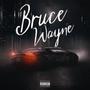 Bruce Wayne (Explicit)