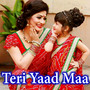 Teri Yaad Maa