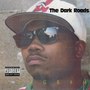 The Dark Roads (Explicit)