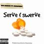 Swerve n serve (feat. Shanrock) [Explicit]