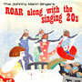 Roar Along with the Singing 20's