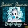 Drift Away (Explicit)