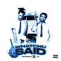 Whatchu Said (feat. ArC4) [Explicit]