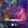 Psychedelics EP 2