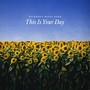 This Is Your Day (feat. Chris Buono, Alan Evans & Ben Stivers)