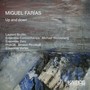 Miguel Farías: Up & Down