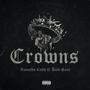 Crowns (feat. Hood-Soul) [Explicit]