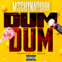 Dum Dum (Explicit)