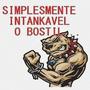 INTANKAVEL O BOSTIL