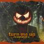 Turn Me Up (Explicit)