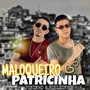 Maloqueiro e Patricinha