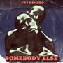 Somebody Else (Explicit)