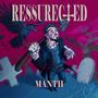 RESSURECTED (Explicit)