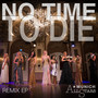 No Time to Die (Remix EP)