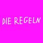 Die Regeln (feat. Nona Alada, dia.X & The Allerlast) [Explicit]