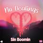 No Dealings (Explicit)