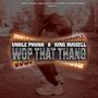 Wop That Thang (feat. King Russell)