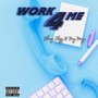 Work 4 Me (feat. Jay Hays)