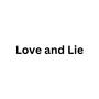 Love and Lie