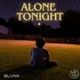 Alone Tonight (Explicit)