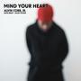 Mind Your Heart (feat. Katie Ernst & Julius Tucker)