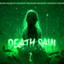 Death Rain 2 (Explicit)