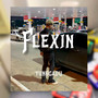 Flexin (Explicit)