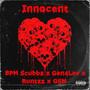Innocent (feat. BPM Scubbz, Gen4Lav & G$M) [Explicit]