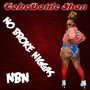 No Broke Niggaz Nbn (Explicit)