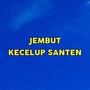 JEMBUT KECELUP SANTEN (Acustik)
