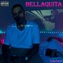 Bellaquita (Explicit)