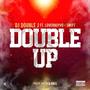 Double Up (feat. LoverBoy Vo & Swift) [Explicit]