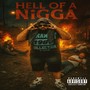 Hell of a Nigga (Explicit)