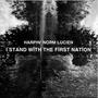 I Stand With The First Nation