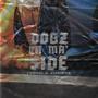 DOGZ ON MA' SIDE (feat. PWater Sounds) [Explicit]