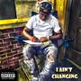 I Ain't Changing (Explicit)