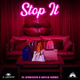 Stop It (Explicit)