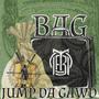 JUMP DA GAWD x BAG (Explicit)