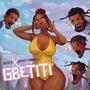 Gbetiti (feat. De PartyAnimals)