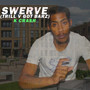 Swerve (Got Barz) [Explicit]