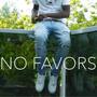 No Favors (Explicit)