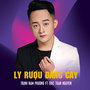 Ly Rượu Đắng Cay