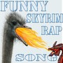 Skyrim: Launching Dragons (Funny Rap Song) [Explicit]