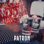 Patron (Funtime Mix)