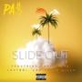 Slide Out (feat. Chris Tate, Lostboi & Chriz Milly) [Explicit]