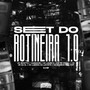 SET DO ROTINEIRA 1.0 (Explicit)