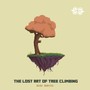 The Lost Art of Tree Climbing (Explicit)